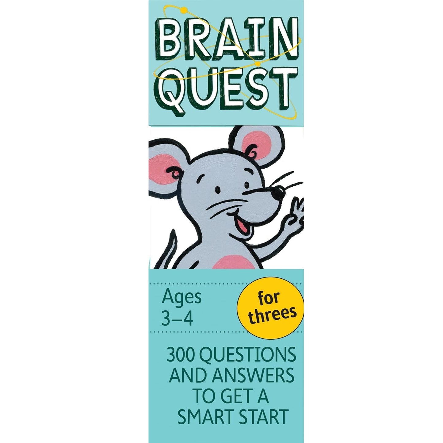 Brain Quest for Threes Q&A Cards: 300 Questions and Answers to Get a Smart Start. for Threes 問答卡：300 個問題與答案