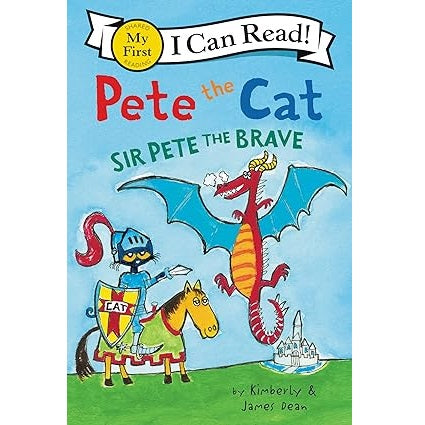 Pete the Cat: Sir Pete the Brave (My First I Can Read)