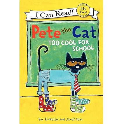 Pete the Cat: Too Cool for School (My First I Can Read)