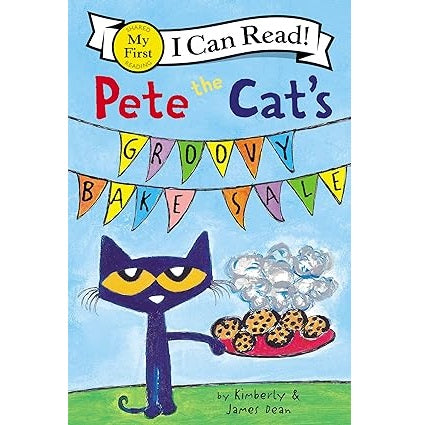 Pete the Cat's Groovy Bake Sale (My First I Can Read)