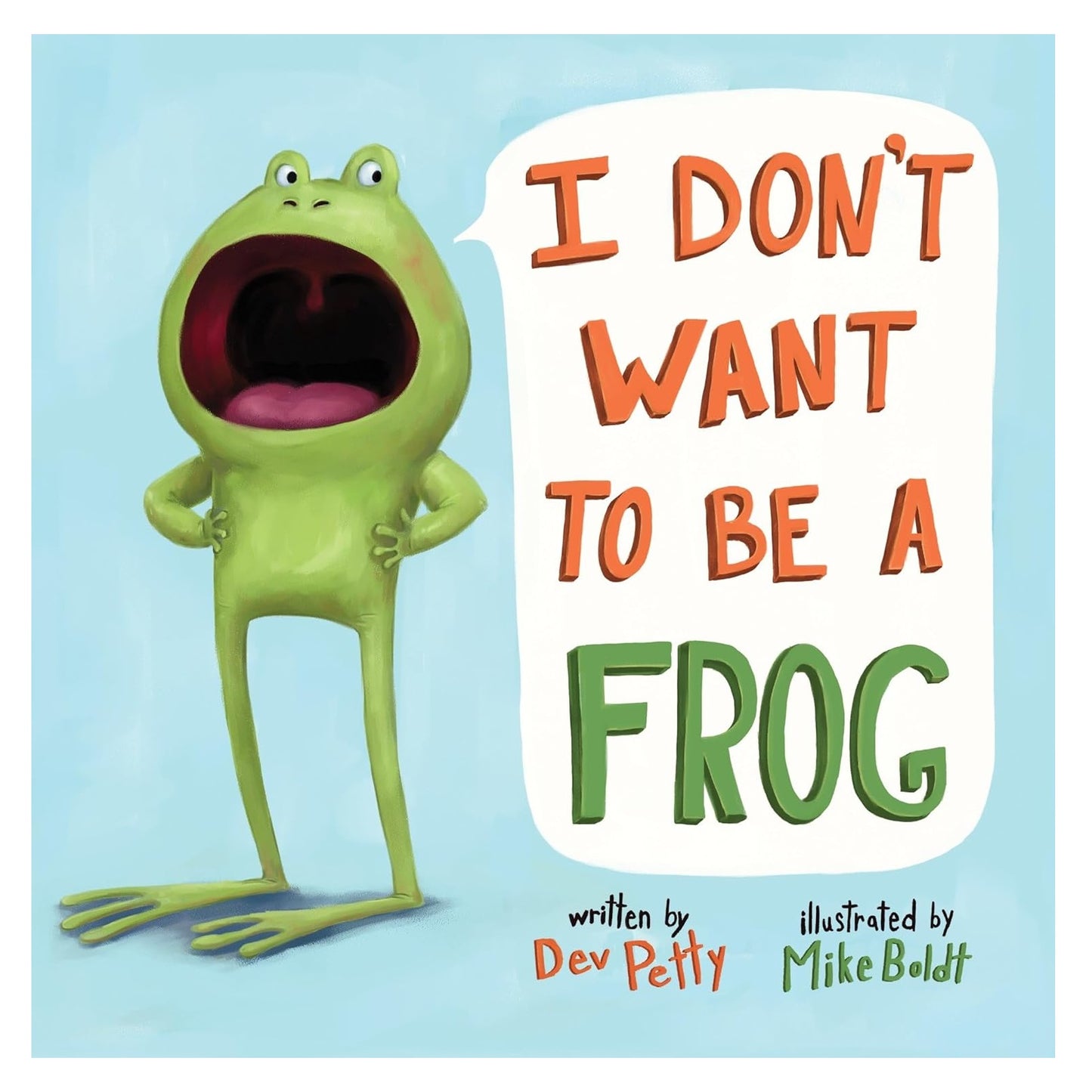 I Don't Want to Be a Frog