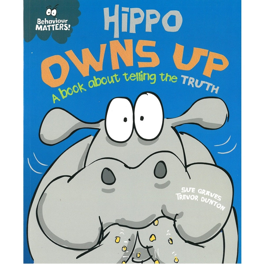 Behaviour Matters: Hippo Owns Up - A book about telling the truth