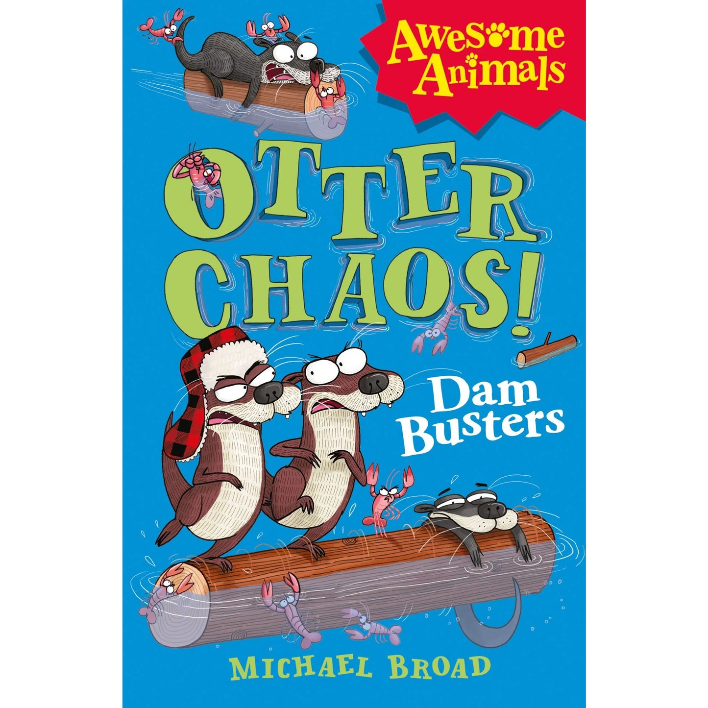 Awesome Animals - Otter Chaos - The Dam Busters